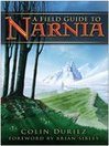 A Field Guide to Narnia (eBook)